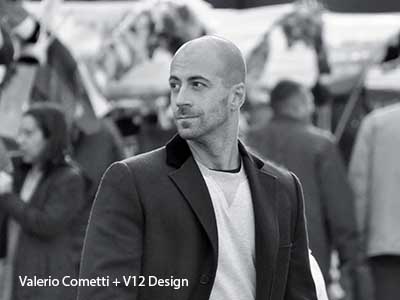 Designer Myyour Valerio Cometi e V12 Design